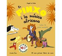 En Pinxo i la música africana. Llibre musical (Llibres de sons)