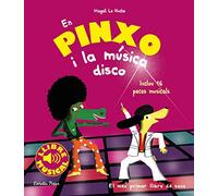 En Pinxo i la música disco. Llibre musical (Llibres de sons)