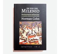 En pos del milenio: Revolucionarios milenaristas y anarquistas místicos de la Edad Media (FONDO)