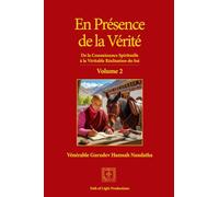 En Présence de la Vérité, Vol. 2: De la Connaissance Spirituelle à la Véritable Réalisation du Soi