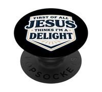 En Primer Lugar Jesús Piensa Que Soy un deleite Cristo Dios Cristiano PopSockets PopGrip Adhesivo