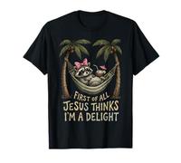 En Primer Lugar, Jesús Piensa Que Soy una Delicia Meme de Mapache Divertido Camiseta
