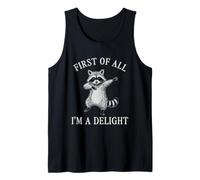 En Primer Lugar, la Camiseta I'm a Delight es Divertida y sarcástica de Mapache Camiseta sin Mangas