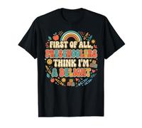 En Primer Lugar, los niños en Edad Preescolar piensan Que Soy un Maestro Maravilloso de delicias Camiseta gráfica económica