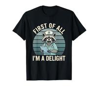 En Primer Lugar, Soy una Delicia - Enfermera Divertida de Mapache de enfermería Camiseta