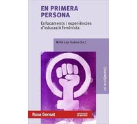En primera persona: Enfocaments i experiències d'educació feminista: 01 (Col·lecció Matriu)