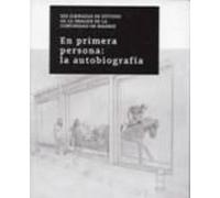 en primera persona: la autobiografia: xiii jornadas de estudio de la c