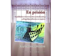 En prisión. Realidades e Intercención: Realidades e intervención socioeducativa y drogodependencias en mujeres: 63