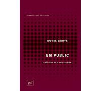 En public: Poétique de l'auto-design