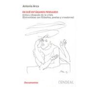 En Que Estabamos Pensando: Antes Y Despues De La Crisis (entrevistas C