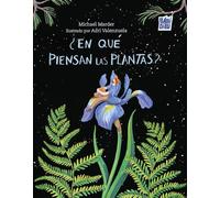 ¿En qué piensan las plantas?: 0 (EL PLANETA IMAGINARIO)