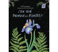 ¿En qué piensan las plantas?