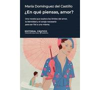 ¿EN QUÉ PIENSAS, AMOR? (Doble orilla narrativa)