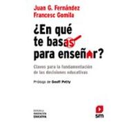 ¿en Qué Te Basas Para Enseñar?