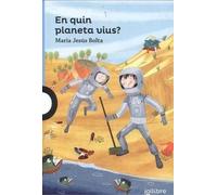 En quin planeta vius? | María Jesús Bolta Bronchú
