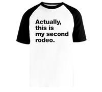 En Realidad Esta Es Mi Segunda Vez Camiseta Beisbol Blanca Unisex Manga Corta Negra Unisex White Baseball T-Shirt Black Short Sleeve