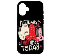 En realidad no está tan cansado hoy - Arte de positividad extraña Carcasa para iPhone 16