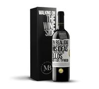 «En realidad no me preocupa que roben mis ideas me preocupa que ellos no las tengan» Mensaje en una Botella. Vino Tinto Premium Reserva 12 Meses + Gift Box. Etiqueta Blanca PERSONALIZABLE