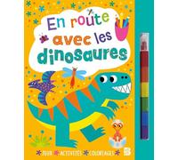 En route avec les dinosaures: Avec des feutres empilables