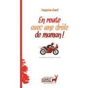 En Route Avec Une Drôle De Maman ! (ebook)