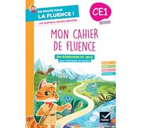 En route pour la fluence ! Les animaux de nos régions CE1: Mon cahier de fluence - 210 exercices et jeux pour s'entraîner en lecture
