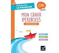 En route pour le Français CM: Mon cahier d'exercices - Parcours orange