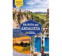 En ruta por Andalucía 1: 24 rutas por carretera (Guías En ruta Lonely Planet)