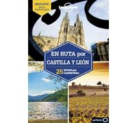 En ruta por Castilla y León 1: 25 rutas por carretera (Guías En ruta Lonely Planet)