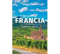 En ruta por Francia 3 (Guías En ruta Lonely Planet)