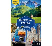 En ruta por Italia 2: 40 Rutas por carretera (Guías En ruta Lonely Planet)