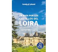 En Ruta Por Los Castillos Del Loira 2025 (2ª Ed.) (lonely Planet)