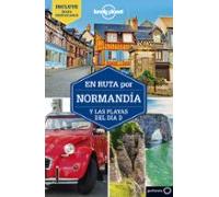 En Ruta Por Normandía Y Las Playas Del Día D 2 (lonely Planet)