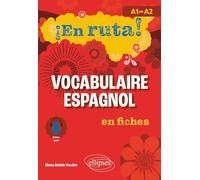 ¡En ruta! Vocabulaire espagnol en fiches: A1 vers A2