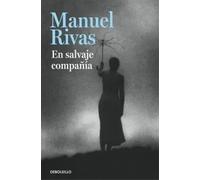 En salvaje compañía | Manuel Rivas