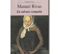En salvaxe compaña | Manuel Rivas
