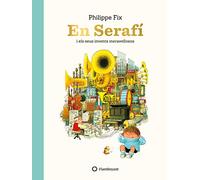 En Serafí i els seus invents meravellosos: 22,5 x 30 cm (CATALAN)