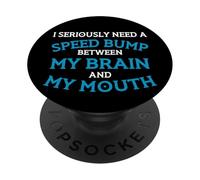 En Serio Necesito un Golpe de Velocidad Entre el diseño de mi Cerebro PopSockets PopGrip Adhesivo
