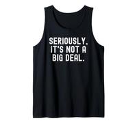 en Serio no es Gran Cosa Humor sarcástico Ingenioso Camiseta sin Mangas