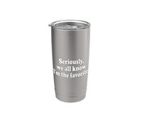EN SERIO, TODOS SABEMOS QUE SOY EL FAVORITO Vaso térmico de acero inoxidable de doble pared