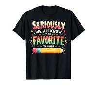 En serio, todos sabemos que soy el maestro favorito Cool Teachers Camiseta