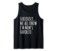 En Serio, Todos Sabemos Que Soy la Familia Divertida Favorita de mamá Camiseta sin Mangas