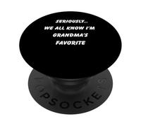 En Serio, Todos Sabemos Que Soy la Ropa Familiar Divertida Favorita de la Abuela. PopSockets PopGrip Adhesivo