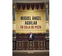 En silla de pista: Álbum de momentos vividos en primera línea (No Ficción)