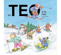 En Teo a la neu (En Teo descobreix món)