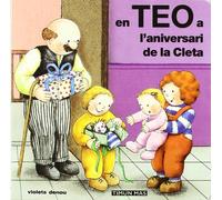En Teo a L'Aniversari de La Cleta (ELS TEUS PRIMERS LLIBRES D'EN)