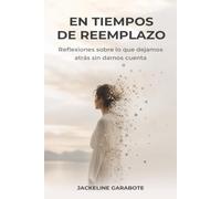 EN TIEMPOS DE REEMPLAZO: Lo que perdemos cuando todo se vuelve inmediato