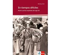 En tiempos difíciles: Nueve cuentos españoles del siglo XX