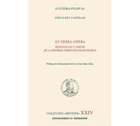 EN TIERRA ÁSPERA. RESISTENCIAS Y LÍMITES DE LA REFORMA TRIDENTINA BAJO FELIPE II: ´24 (Síntesis)