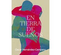 En tierra de sueños (NARRATIVA)
