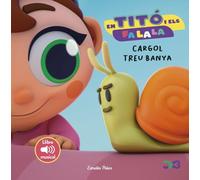 En Titó i els Fa la la. Cargol treu banya (Les excursions d'en Titó)